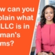 How can you explain what an LLC is in layman's terms?