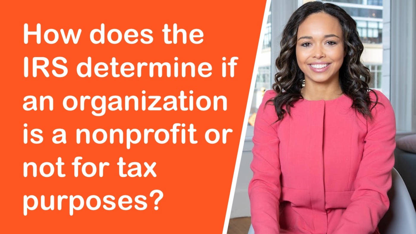 How does the IRS determine if an organization is a nonprofit or not for tax purposes?